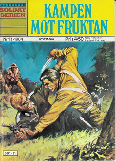 SOLDATSERIEN 1984:11 - KAMPEN MOT FRUKTAN