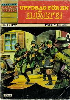 SOLDATSERIEN 1977: 6 - UPPDRAG FÖR EN HJÄLTE!