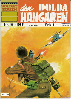 SOLDATSERIEN 1985:10 - DEN DOLDA HANGAREN