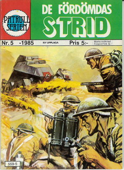 PATRULLSERIEN 1985: 5 - DE FÖRDÖMDAS STRID