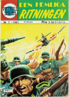 PATRULLSERIEN 1981: 7 - DEN HEMLIGA RITNINGEN