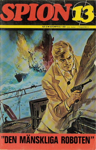 SPION 13 1970: 9 - DEN MÄNSKLIGA ROBOTEN