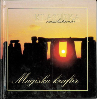 KLASSISKA MUSIKSTUNDER: MAGISKA KRAFTER (BEG CD)