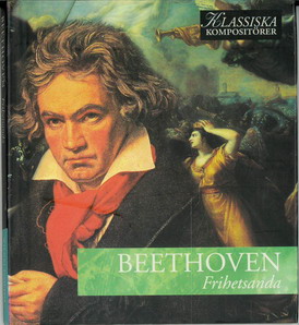 KLASSISKA KOMPOSITÖRER: BEETHOVEN - FRIHETSANDA (BEG CD)