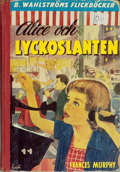 697 ALICE OCH LYCKOSLANTEN