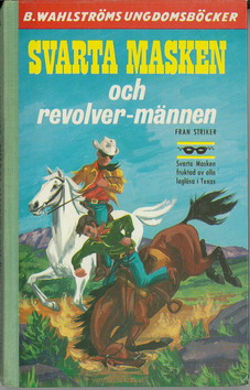 1901 SVARTA MASKEN OCH REVOLVER-MÄNNEN