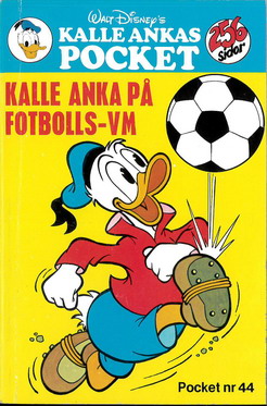 KALLE ANKAS POCKET 044 - KALLE ANKA PÅ FOTBOLLS-VM