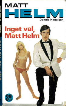 MATT HELM 7: INGET VAL, MATT HELM