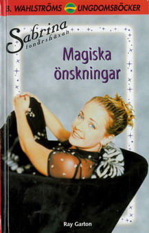2949 SABRINA TONÅRSHÄXAN - MAGISKA ÖNSKNINGAR