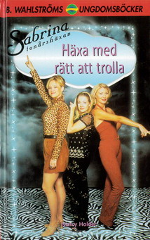 2975 SABRINA TONÅRSHÄXAN - HÄXA MED RÄTT ATT TROLLA