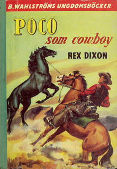 0388-0389 REX DIXON: POCO SOM COWBOY