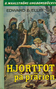 0031 EDWARD S. ELLIS: HJORTFOT PÅ PRÄRIEN