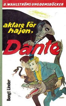 1395 BENGT LINDER: AKTARE FÖR HAJEN, DANTE