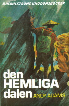 1392 ANDY ADAMS: DEN HEMLIGA DALEN
