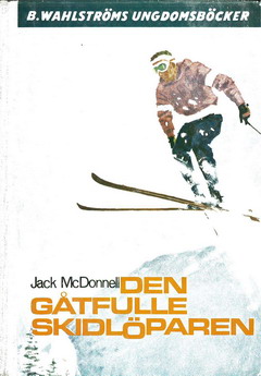 1380 JACK MCDONELL: DEN GÅTFULLE SKIDLÖPAREN