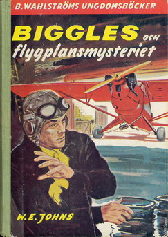 1247-1248 W.E. JOHNS: BIGGLES OCH FLYGPLANSMYSTERIET