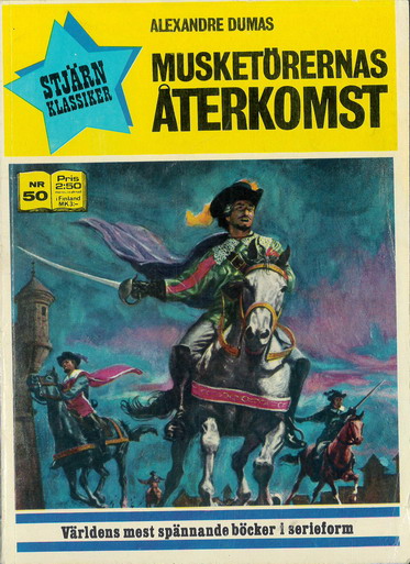 STJÄRNKLASSIKER 50: MUSKETÖRERNAS ÅTERKOMST