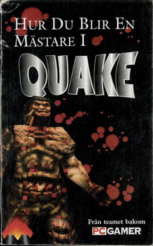 HUR DU BLIR EN MÄSTARE I QUAKE