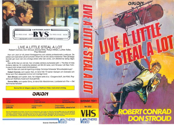 252-LIVE A LITTLE,STEAL A LOT-NYARE OMSLAG  (VHS)